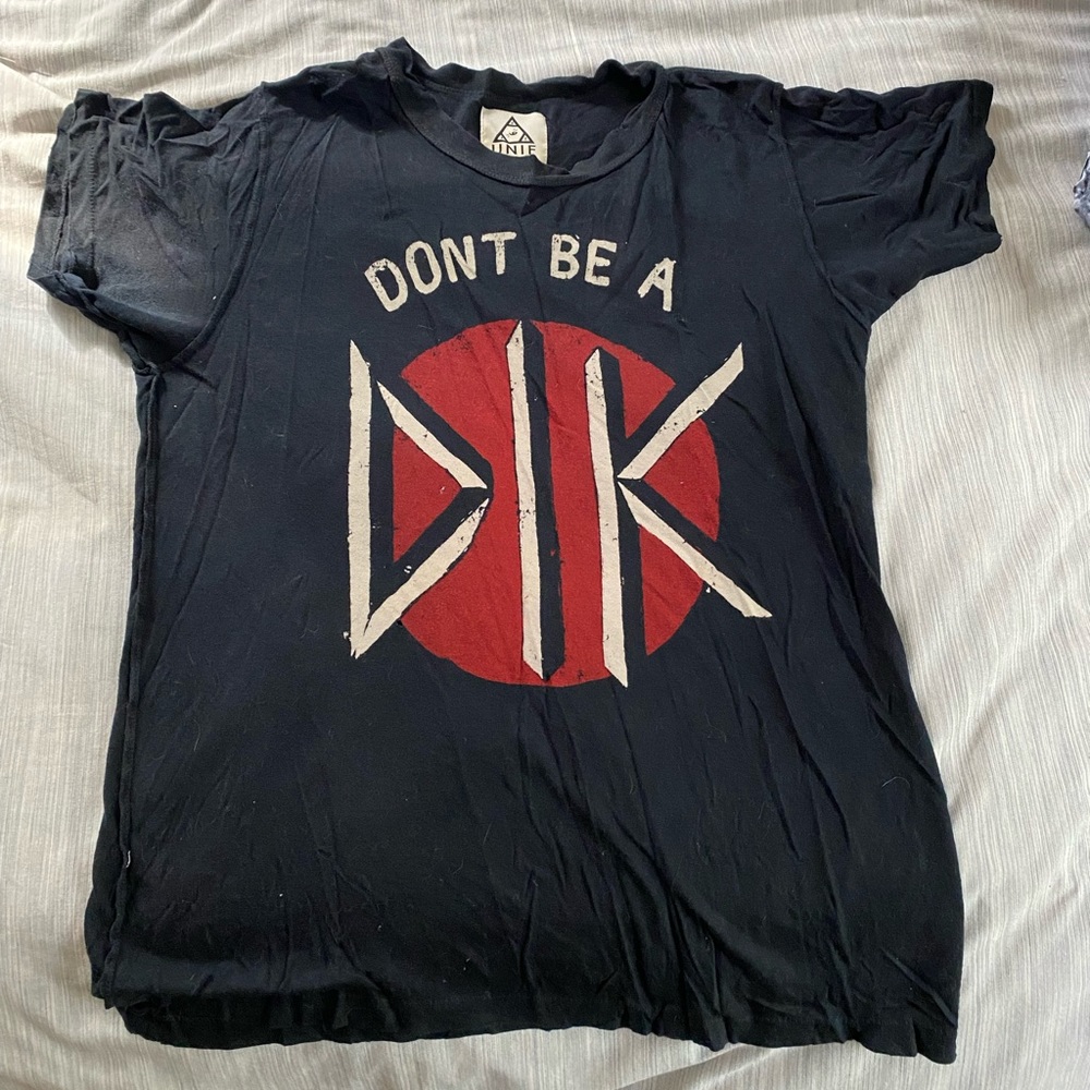 UNIF Don't Be A DIK T-SHIRT